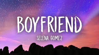 Selena Gomez  Boyfriend Lyrics [upl. by Celine142]