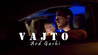 ARD GASHI  VAJTO [upl. by Chae]