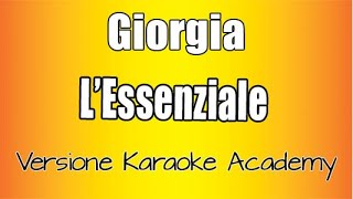 Giorgia  Lessenziale Versione Karaoke Academy Italia [upl. by Ledarf]