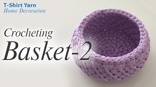 Crochet Basket2 With TShirt Yarn [upl. by Aham]