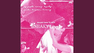 Sneaky Link feat CK YG [upl. by Cindra]