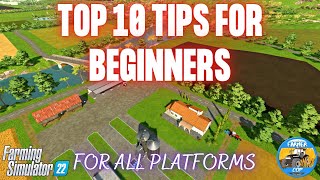 TOP 10 TIPS FOR BEGINNERS  Farming Simulator 22 [upl. by Cade545]