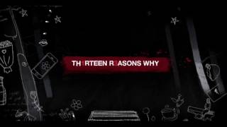 13 Reasons Why Intro [upl. by Tony]