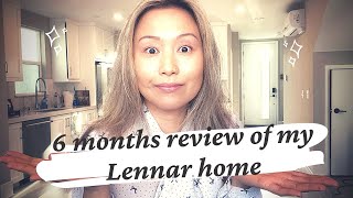 The Good Bad amp Ugly 6 months review of my Lennar home [upl. by Malim]