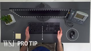 Ergonomics Expert Explains How to Set Up Your Desk  WSJ Pro Tip [upl. by Ellek]