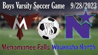 Boys HS Varsity Soccer Menomonee Falls VS Waukesha North [upl. by Yseult134]