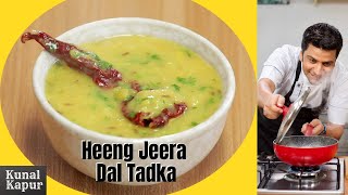 Dal Tadka Heeng Jeera  Punjabi Style Dal Fry  Restaurant Style  Kunal Kapur Winter Recipe [upl. by Lamrej]