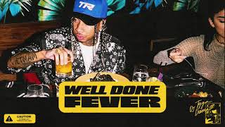 Tyga amp Dj Drama Antibody  Well Done Fever [upl. by Clint]