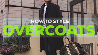 5 Ways to Style an Overcoat  Mens Outfit Ideas  Parker York Smith [upl. by Yvor]