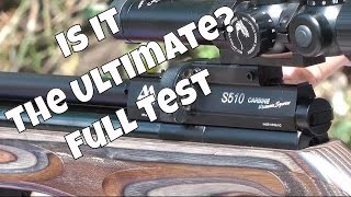 Air Arms S510 Ultimate Sporter  Is it Really ULTIMATE [upl. by Ecnerol608]