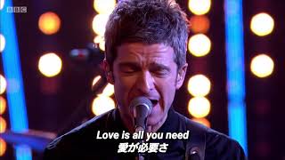 【和訳】Noel Gallaghers HFB  All You Need Is Love [upl. by Ydde]