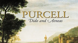 Purcell Dido and Aeneas [upl. by Inohs257]