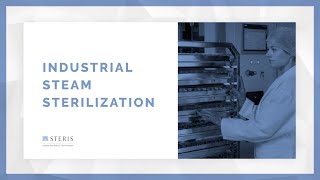 Fundamentals of Industrial Steam Sterilization  STERIS AST TechTalk [upl. by Warga]