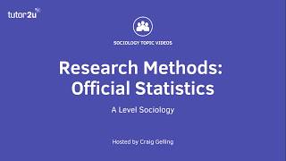 Research Methods Official Statistics Sociology Theory amp Methods [upl. by Adnirim583]