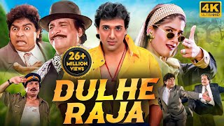 DULHE RAJA 1998 Full Hindi Movie In 4K  Govinda Raveena Tandon  Bollywood Comedy Movie [upl. by Ward923]