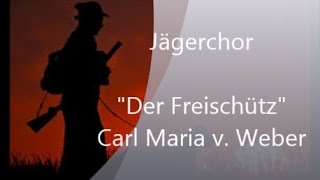 Jägerchor quotDer Freischützquot C M v Weber  MPC Enzgau Werner Dippon  live [upl. by Pearse]