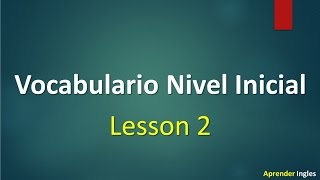 Vocabulario en ingles  español leccion 2 [upl. by Arathorn520]