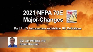 2021 NFPA 70E Changes amp Updates  Part 1 of 5 [upl. by Kress]