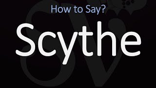 How to Pronounce Scythe CORRECTLY Meaning amp Pronunciation [upl. by Anitram]