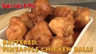 Easy Battered Pineapple Chicken Balls Recipe [upl. by Vasti241]