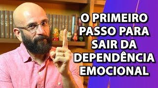 O PRIMEIRO PASSO PARA SAIR DA DEPENDÊNCIA EMOCIONAL  Marcos Lacerda psicólogo [upl. by Corey]