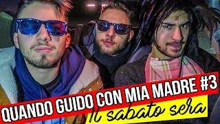 QUANDO GUIDO CON MIA MADRE 3 IL SABATO SERA  Matt amp Bise ft Amedeo Preziosi [upl. by Dody]