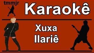 Xuxa Ilariê Karaoke [upl. by Quickman]