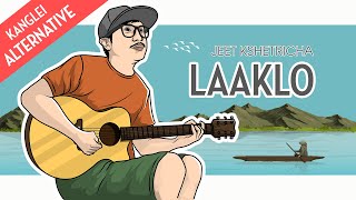 JEET KSHETRICHA  LAAKLO  KANGLEI ALTERNATIVE MUSIC OFFICIAL RELEASE [upl. by Hselin]