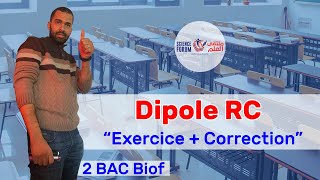 2BAC Biof  Dipôle RC Exercice  Correction  Prof Noureddine [upl. by Chrystal]