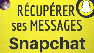 RECUPERER MESSAGE Snapchat comment récupérer une discussion ou une conversation sur SNAPCHAT [upl. by Goode]