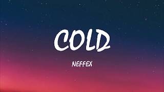 NEFFEX  Cold Lyrics [upl. by Eelorac760]