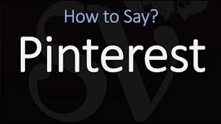 How to Pronounce Pinterest CORRECTLY [upl. by Annavoeg]