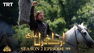 Ertugrul Ghazi Urdu  Episode 99  Season 2 [upl. by Dracir]