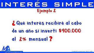 Interés simple  Ejemplo 2 [upl. by Slerahc]