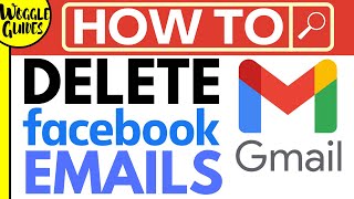 How to delete Facebook emails from Gmail [upl. by Jeffie274]