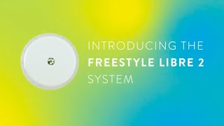 Get to Know FreeStyle Libre 2 [upl. by Krik]