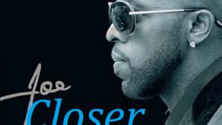 Joe  Closer 2011 [upl. by Suu]