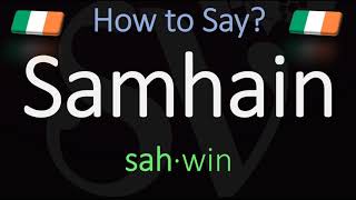 How to Pronounce Samhain CORRECTLY Meaning amp Pronunciation [upl. by Llertniuq270]