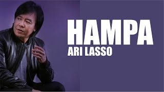 Hampa  Ari Lasso Lirik [upl. by Ayoj75]