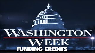 Washington Week Funding Credits Compilation 1967present [upl. by Ahsitneuq]