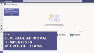 Approval Templates in the Microsoft Teams Approvals App [upl. by Anuahsal875]