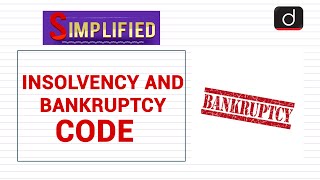 Insolvency and Bankruptcy Code  Simplified [upl. by Boleyn]