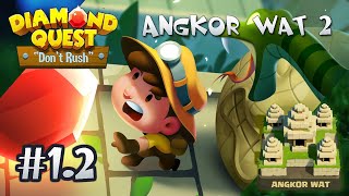 Diamond Quest Angkor Wat 2 Stage 12 Update 246 [upl. by Yrreg]