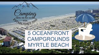 5 Oceanfront Campgrounds in Myrtle Beach South Carolina [upl. by Euqinaj]