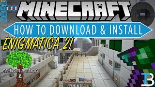 How To Download amp Install Enigmatica 2 in Minecraft [upl. by Ayot]