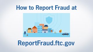 How to Report Fraud at ReportFraudftcgov  Federal Trade Commission [upl. by Trout903]