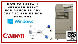 How To Install Network Print Driver For Canon IR ADV C5200 amp 5000 Series In Windows 10 [upl. by Apthorp]