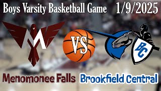 Boys HS Varsity Basketball Menomonee Falls VS Brookfield Central [upl. by Anitrak]