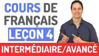 Cours de Français Gratuit  Niveau Intermédiaire et Avancé 4 [upl. by Ahseenal]