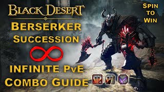 BDO  EASIEST PvE CLASS  Succession Berserker PvE Guide  Infinite Combo amp Addons [upl. by Falda941]